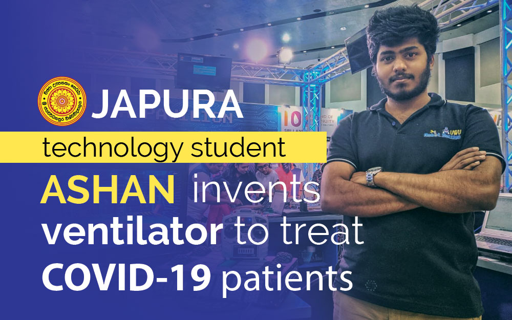 Japura Technology Student Ashan Invents Ventilator to Treat COVID 19