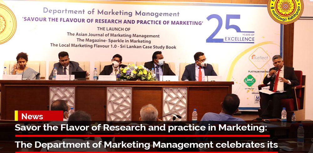 Savor the Flavor of Research and practice in Marketing: The Department of Marketing Management celebrates its Silver Jubilee