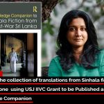 11Book on the collection of translations from Sinhala fiction to English done using USJ IIVC Grant to be Published as a Routledge Companion