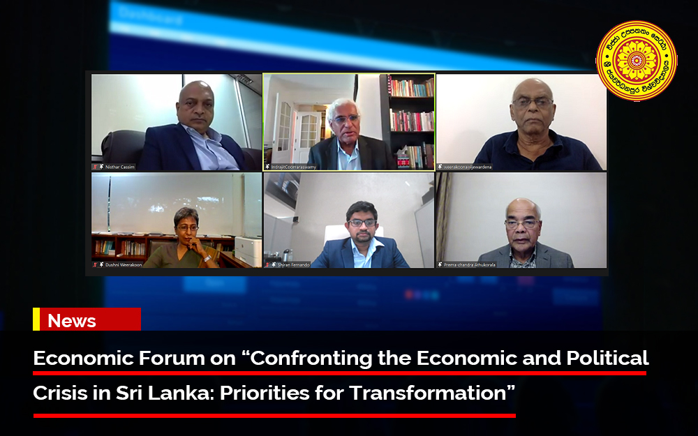 Economic Forum on “Confronting the Economic and Political Crisis in Sri Lanka: Priorities for Transformation”
